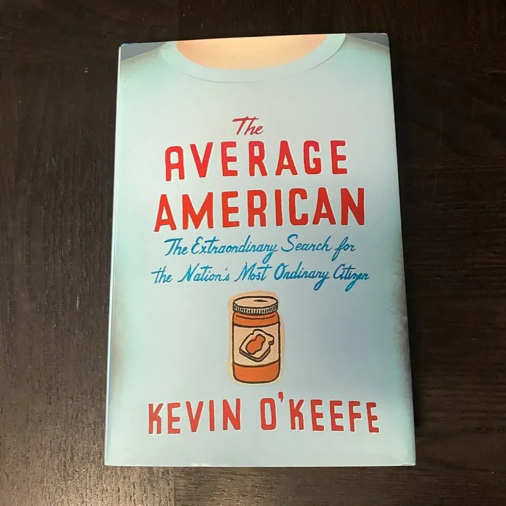 The Average American: The Extraordinary Sea- 158648270X, Kevin OKeefe, hardcover